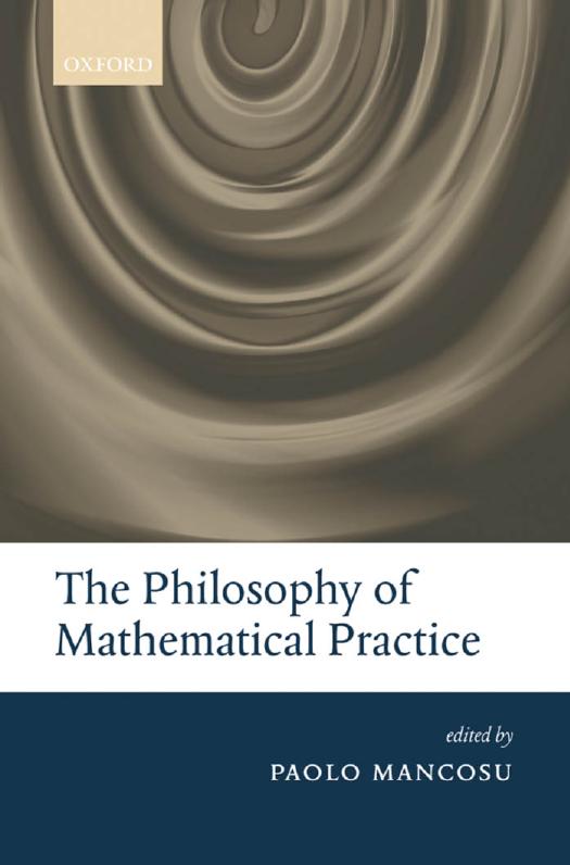 The Philosophy of Mathematical Practice