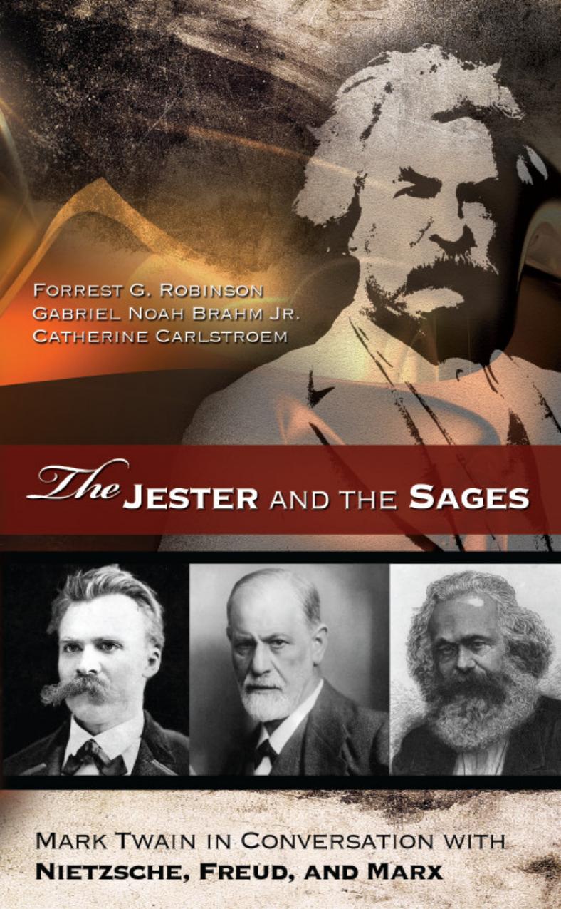 The Jester and the Sages: Mark Twain in Conversation With Nietzsche, Freud, and Marx