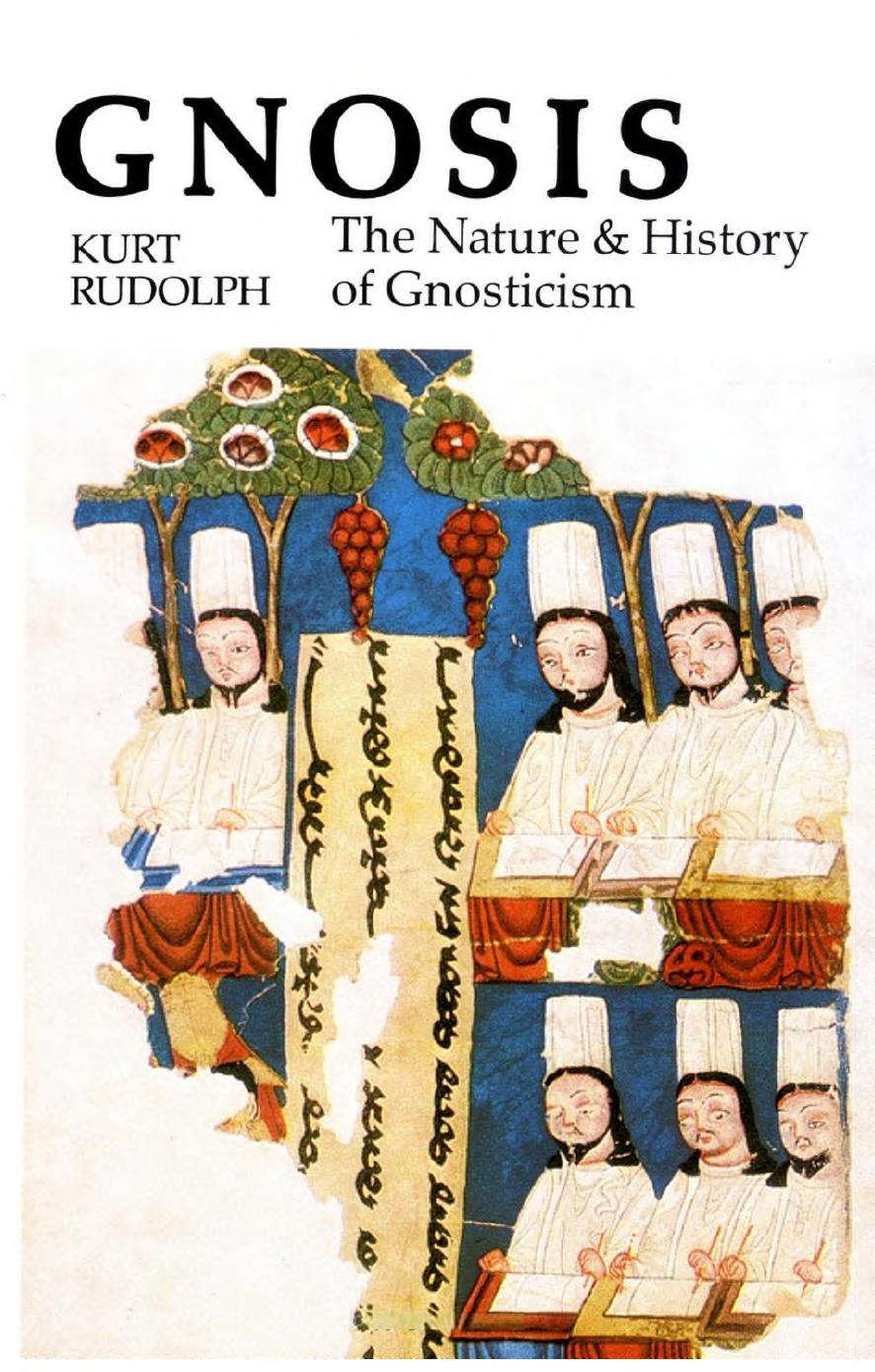 Gnosis: The Nature and History of Gnosticism