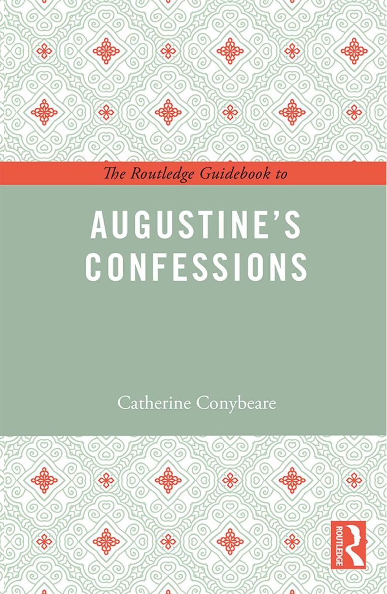 The Routledge Guidebook to Augustine's Confessions