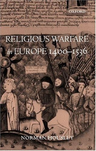 Religious Warfare in Europe 1400-1536