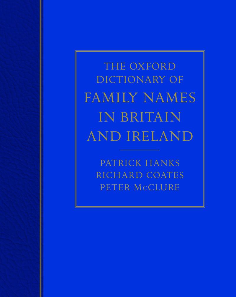 The Oxford Dictionary of Family Names in Britain and Ireland