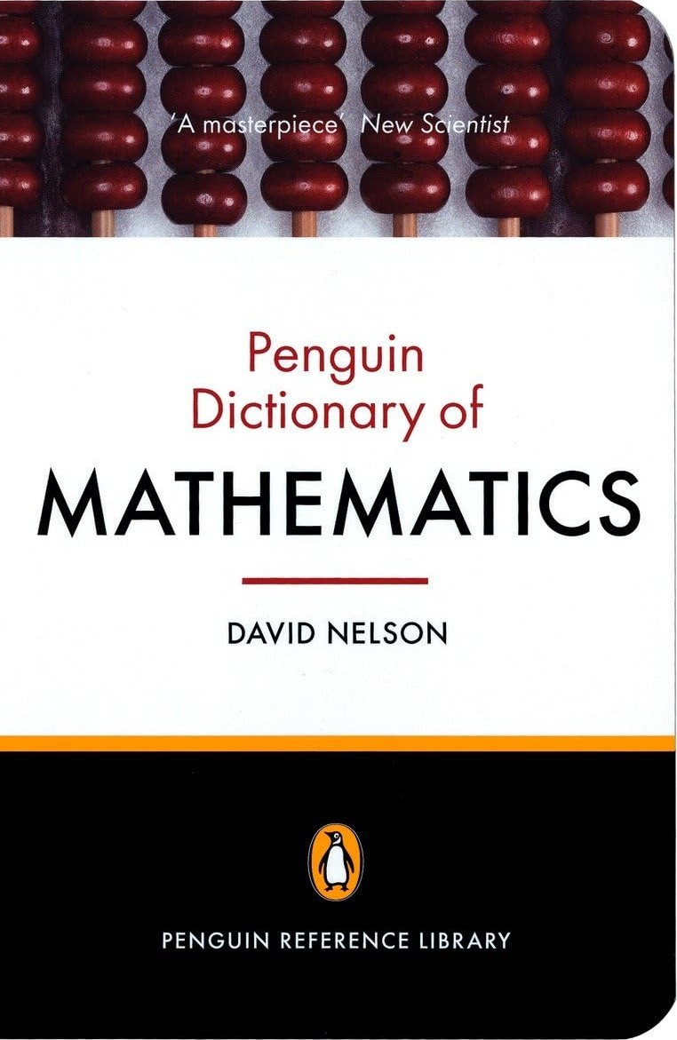 The Penguin Dictionary of Mathematics: Fourth Edition