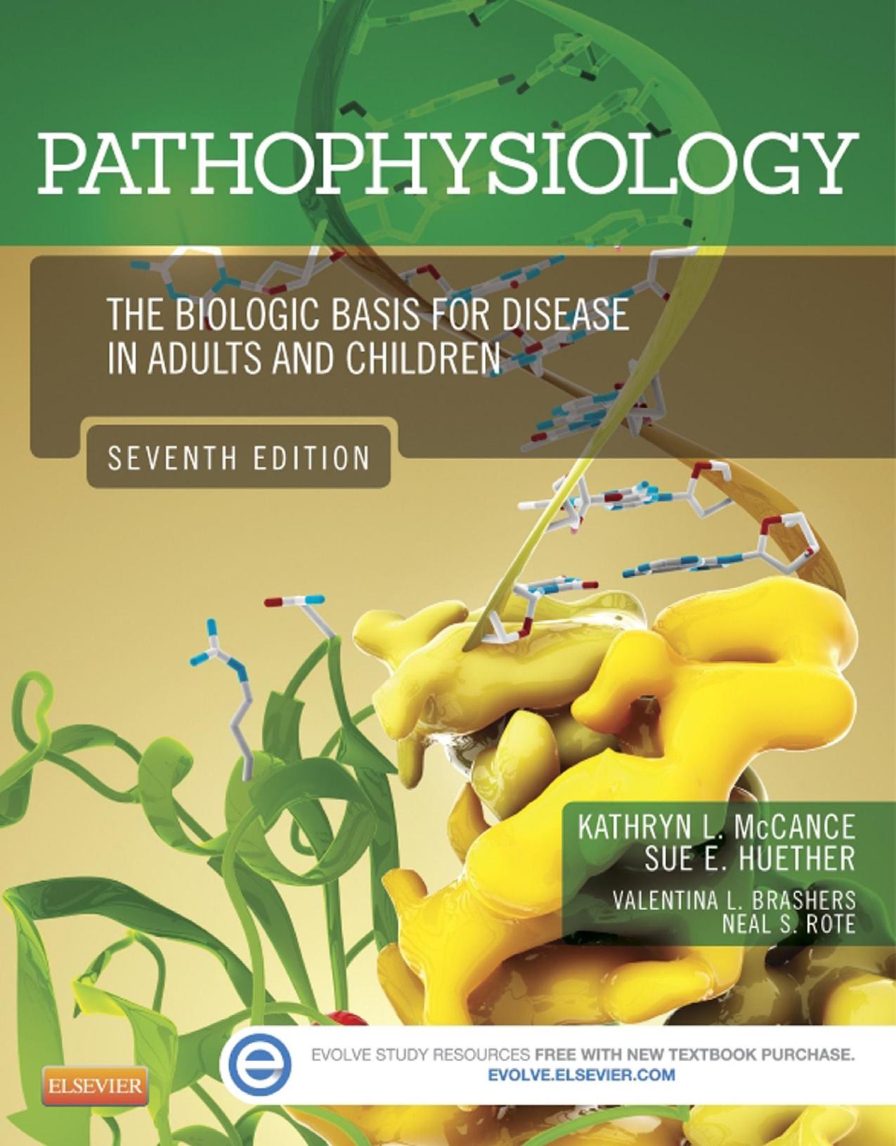 Pathophysiology: The Biologic Basis for Disease in Adults and Children