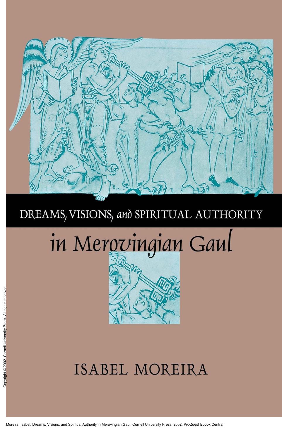 Dreams, Visions, and Spiritual Authority in Merovingian Gaul