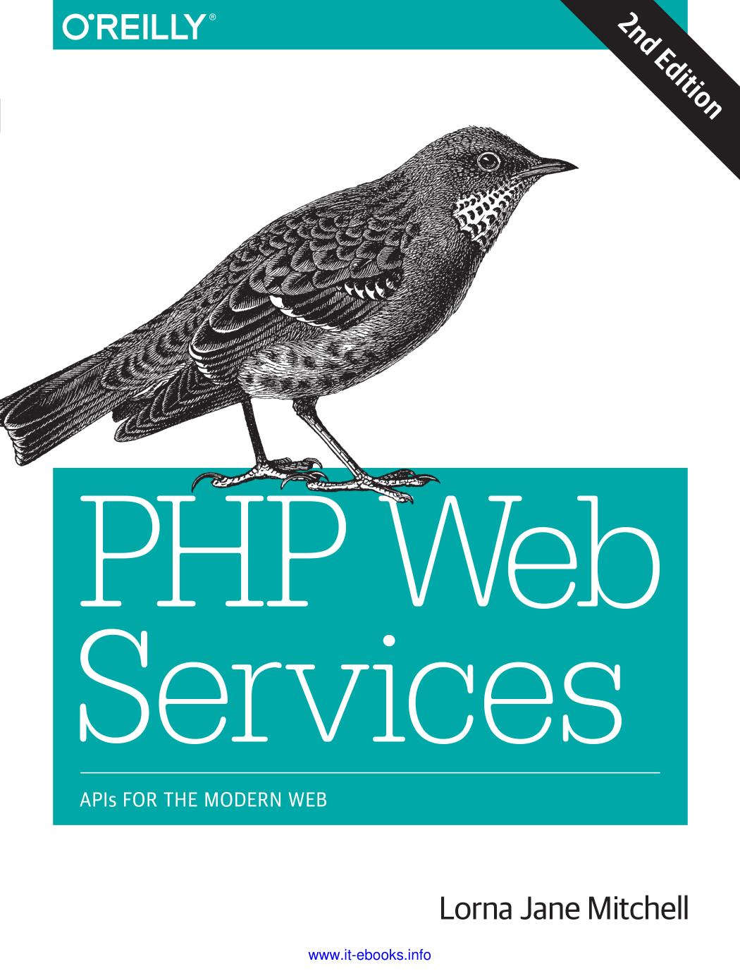 PHP Web Services: APIs for the Modern Web