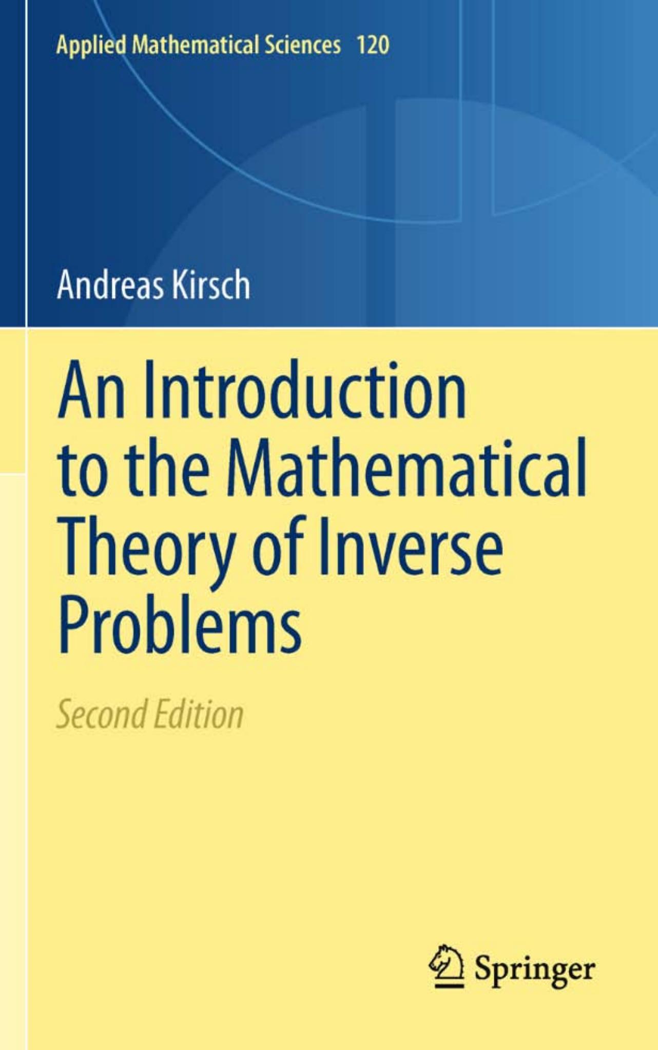 An Introduction to the Mathematical Theory of Inverse Problems