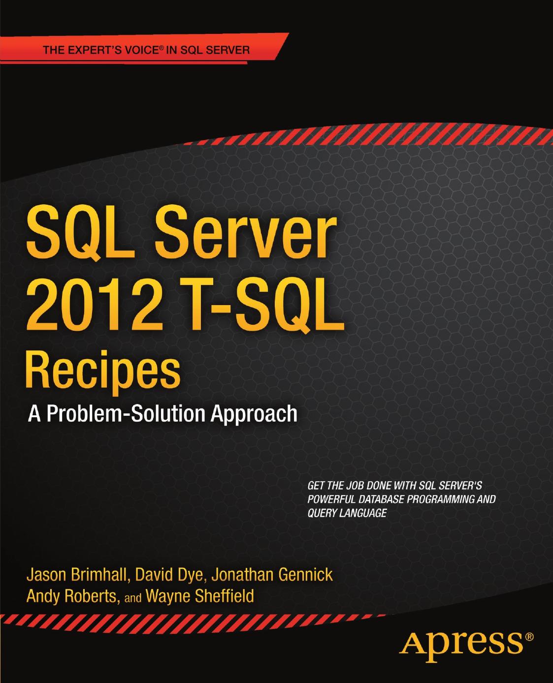 SQL Server 2012 T-SQL Recipes: A Problem-Solution Approach