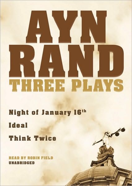 Three Plays: Night of January 16th, Ideal, Think Twice