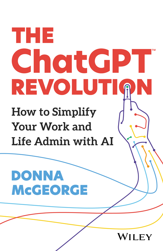 The ChatGPT Revolution: How to Simplify Your Work and Life Admin with AI