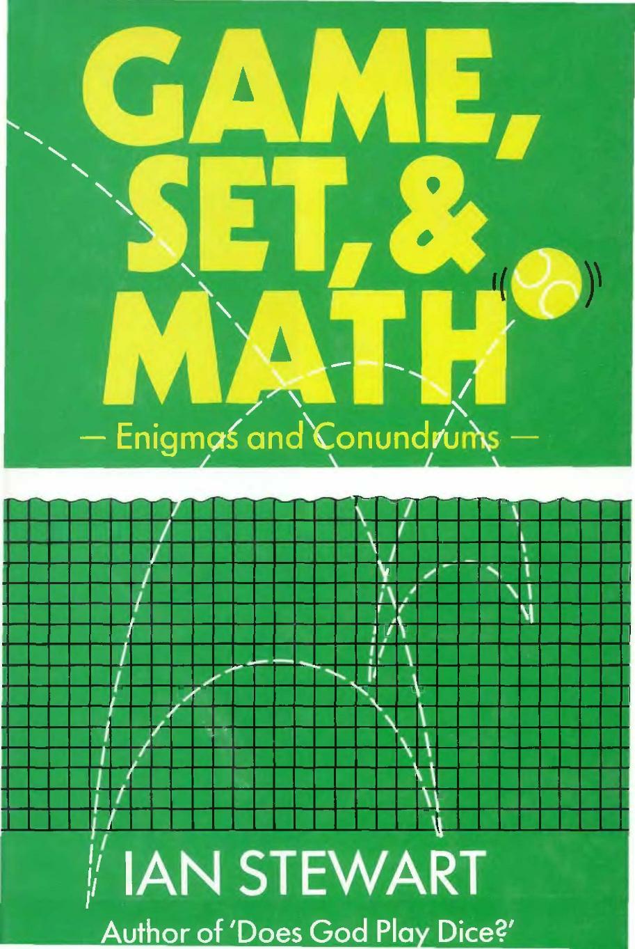 Game, Set, and Math: Enigmas and Conundrums