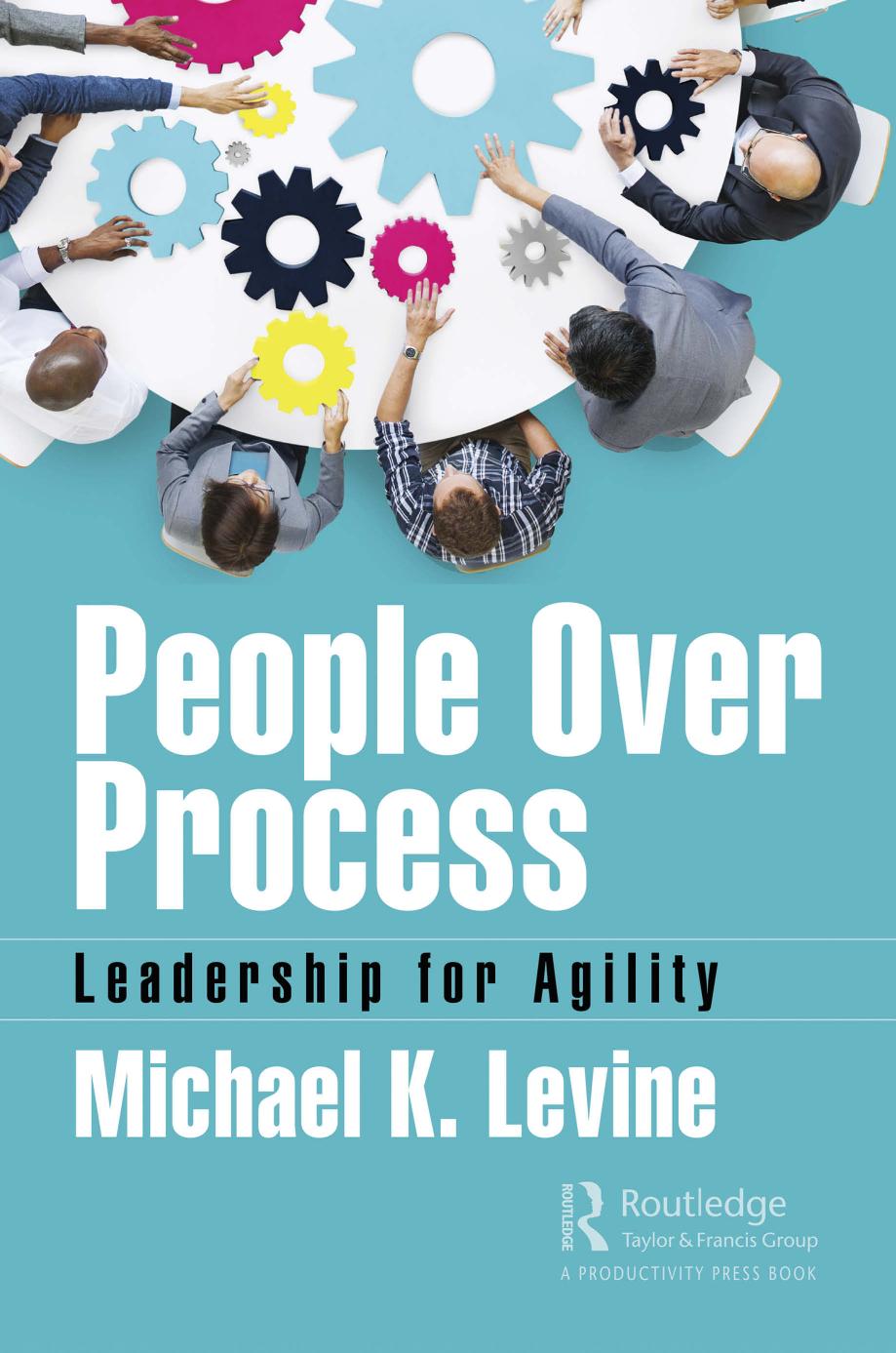 People Over Process: Leadership for Agility