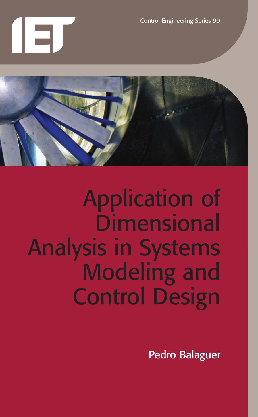 Application of Dimensional Analysis in Systems Modeling and Control Design