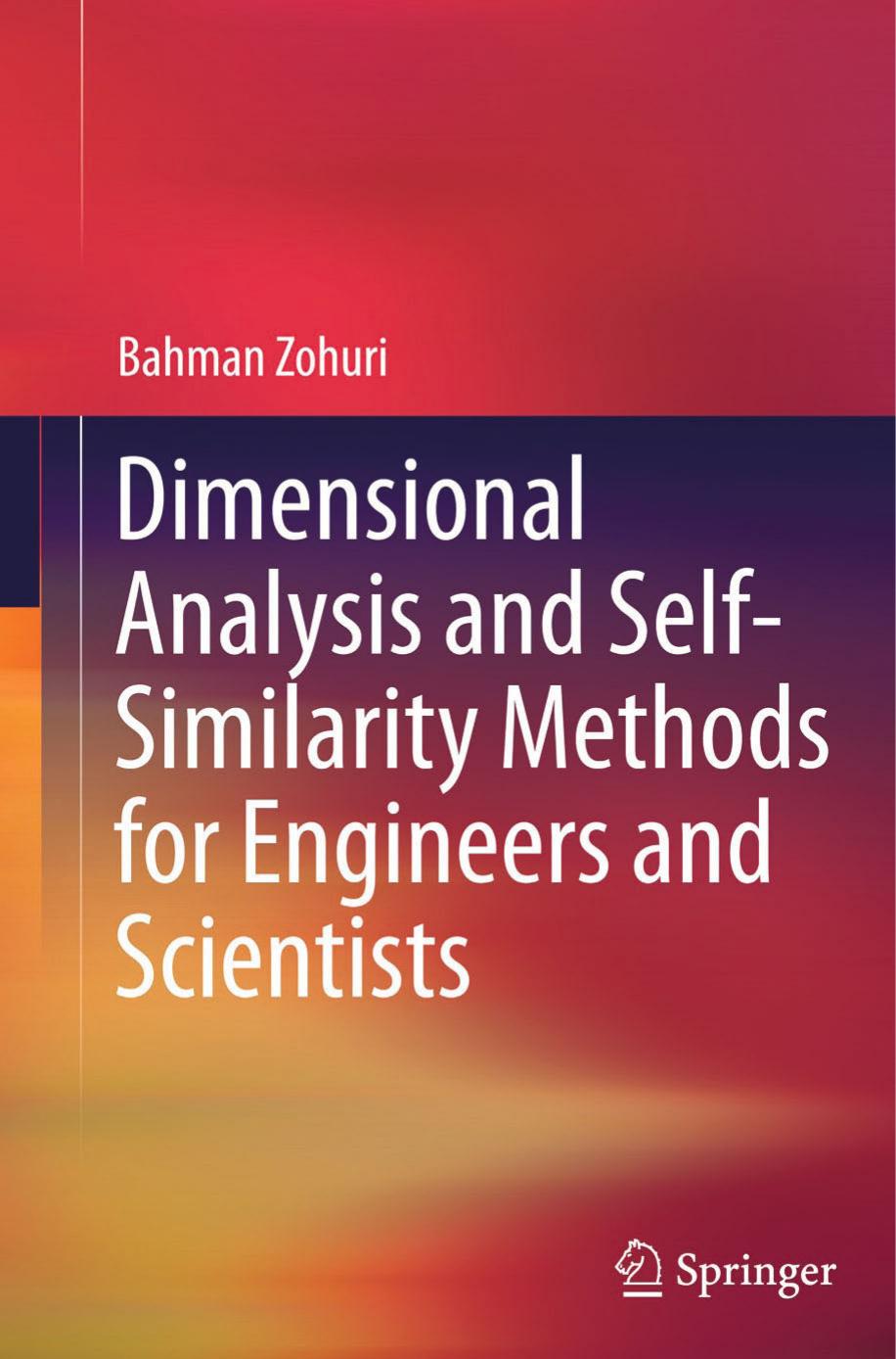 Dimensional Analysis and Self-Similarity Methods for Engineers and Scientists