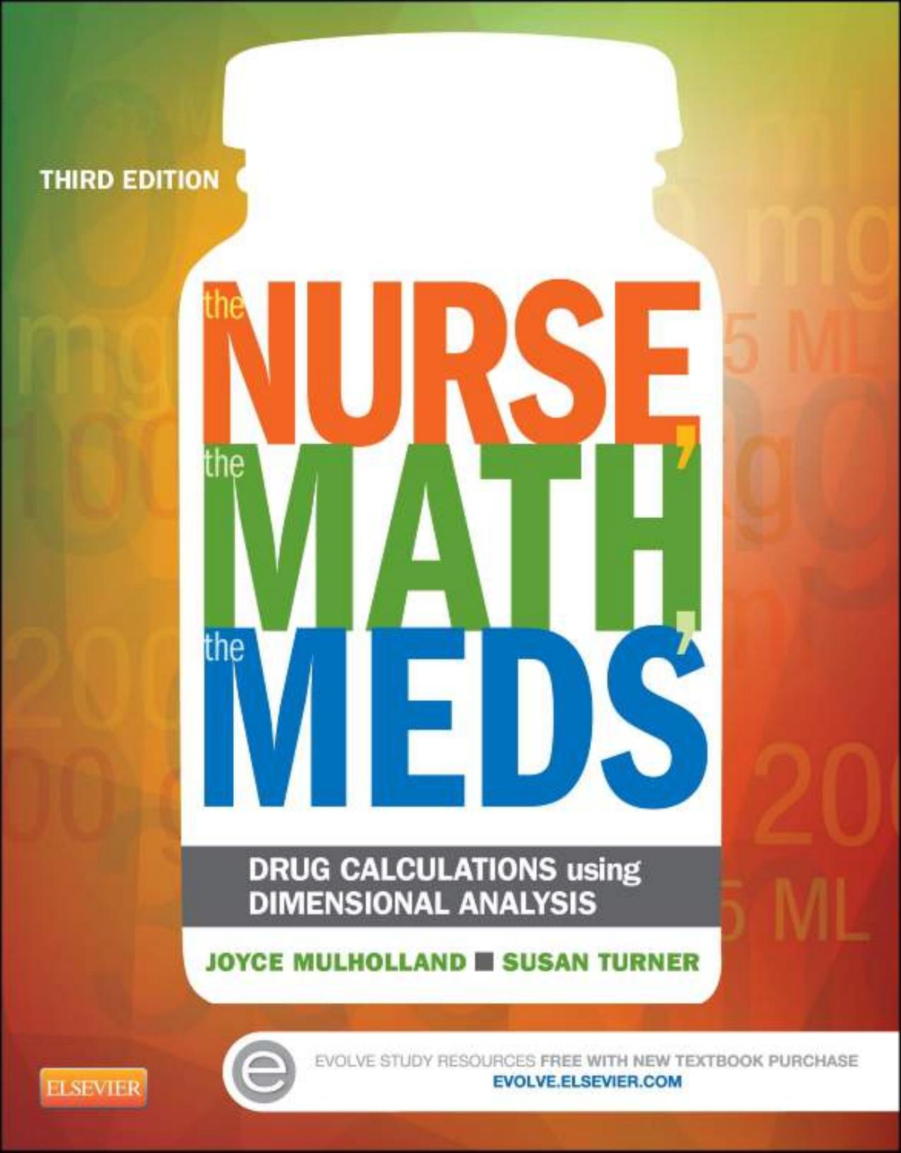 The Nurse, the Math, the Meds: Drug Calculations Using Dimensional Analysis