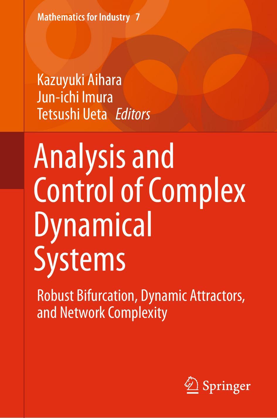 Analysis and Control of Complex Dynamical Systems: Robust Bifurcation, Dynamic Attractors, and Network Complexity