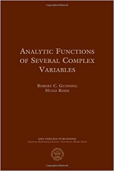 Analytic Functions of Several Complex Variables