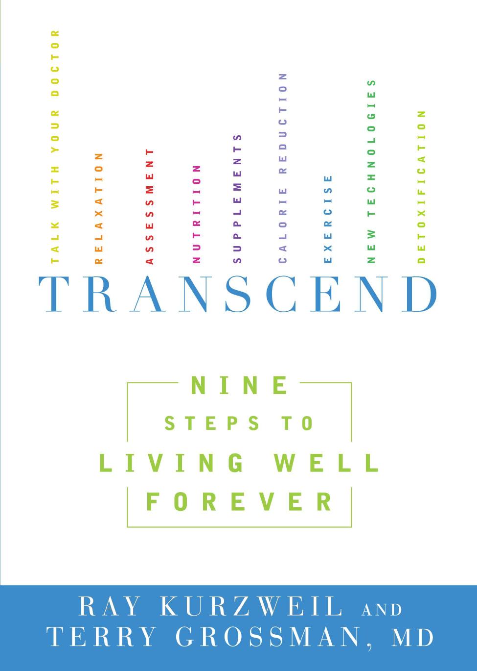 Transcend: Nine Steps to Living Well Forever