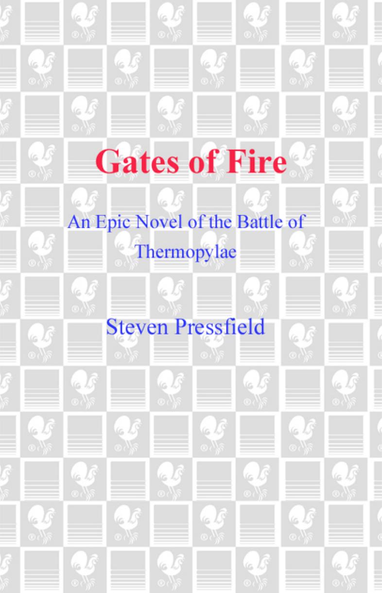 Gates of Fire: An Epic Novel of the Battle of Thermopylae