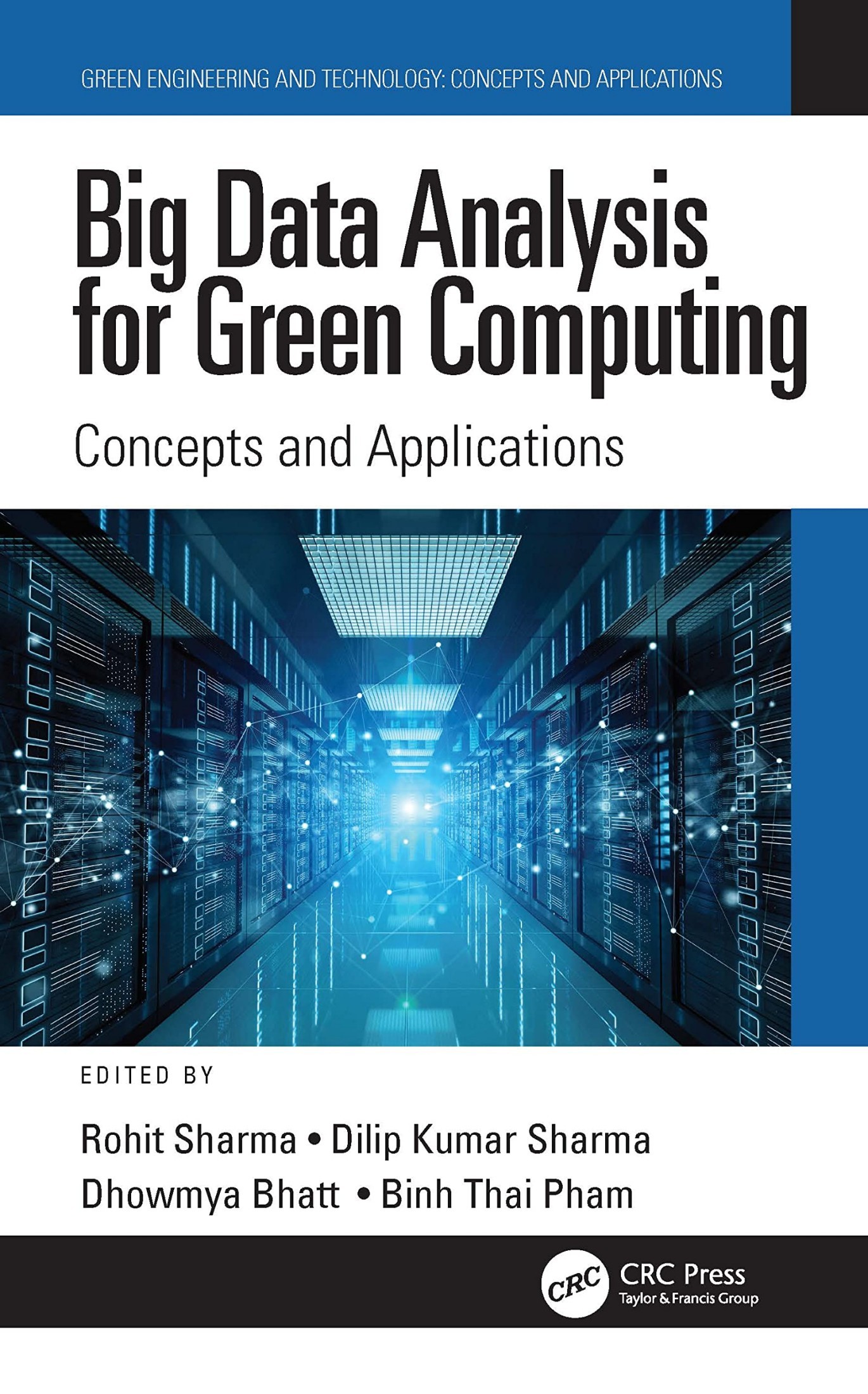 Big Data Analysis for Green Computing: Concepts and Applications