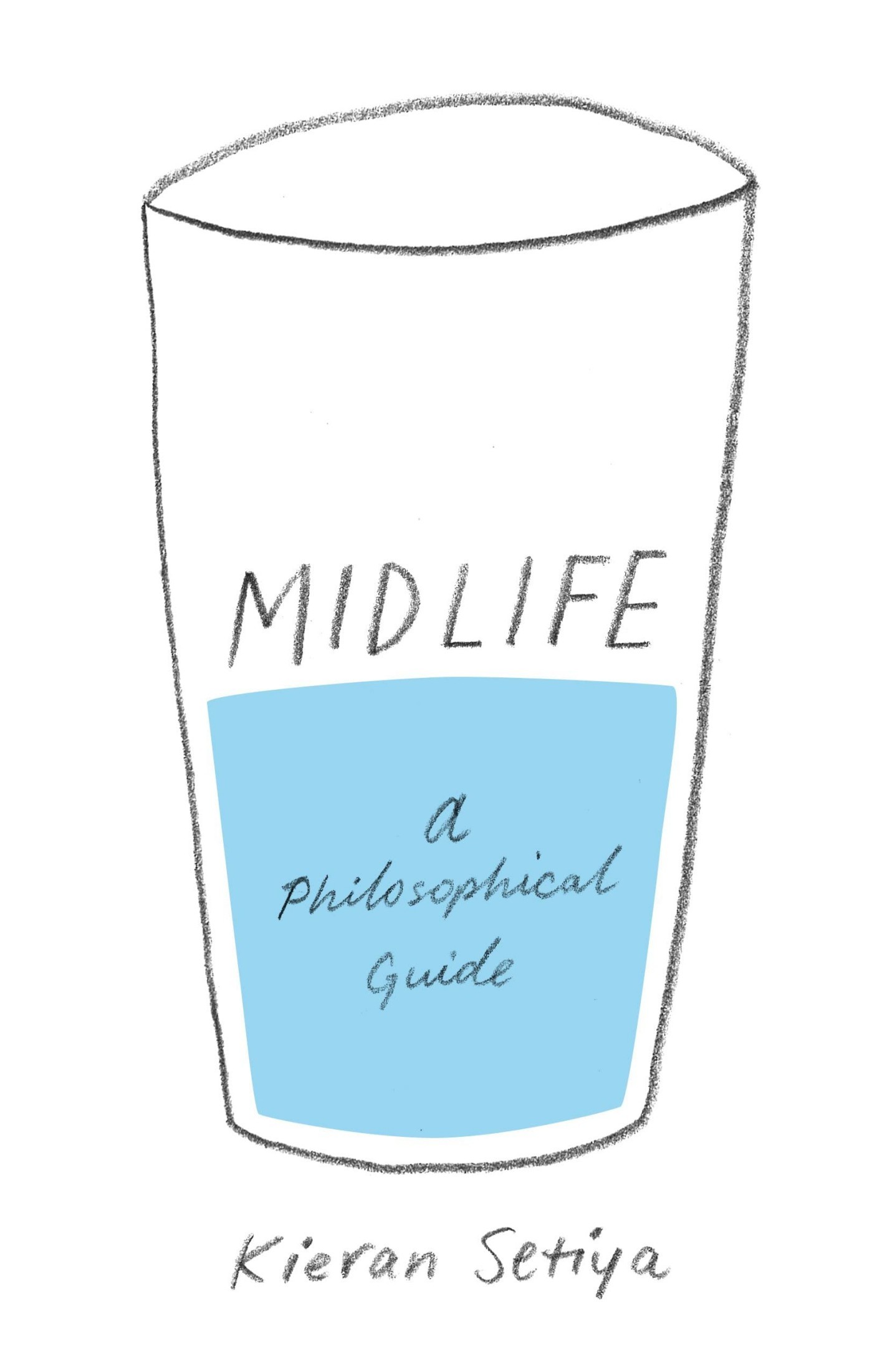 Midlife: A Philosophical Guide