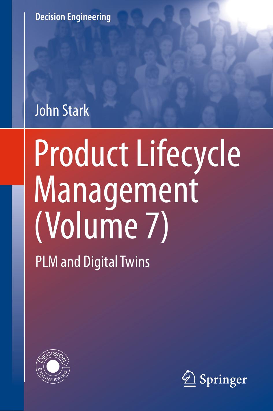 Product Lifecycle Management (Volume 7): PLM and Digital Twins