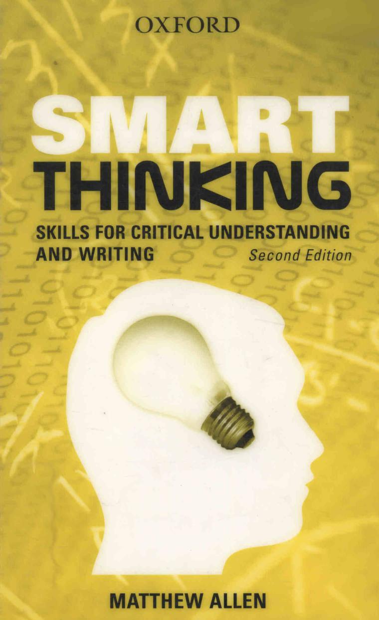 Smart Thinking: Skills for Critical Understanding and Writing