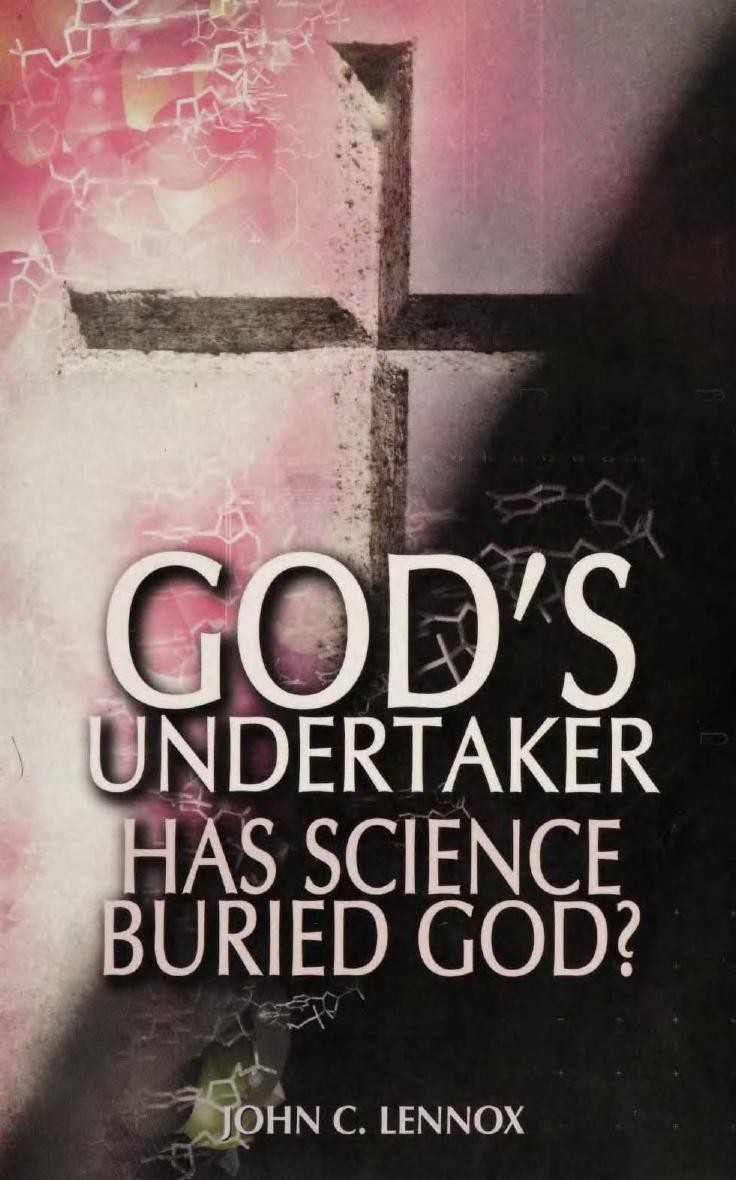 God's Undertaker: Has Science Buried God?