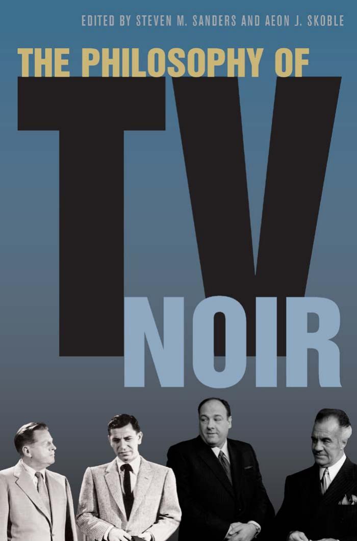 The Philosophy of TV Noir