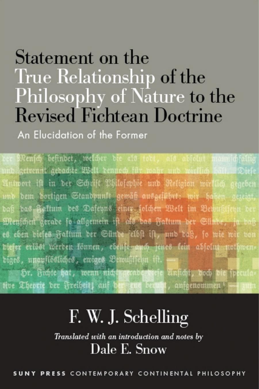 Statement on the True Relationship of the Philosophy of Nature to the Revised Fichtean Doctrine: An Elucidation of the Former