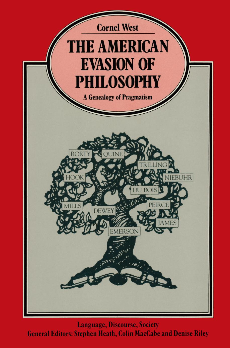 The American Evasion of Philosophy: A Genealogy of Pragmatism