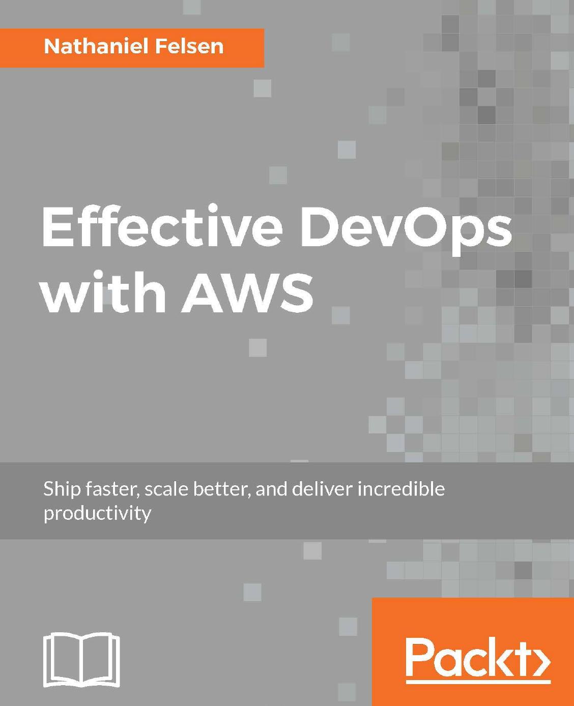 Effective DevOps with AWS