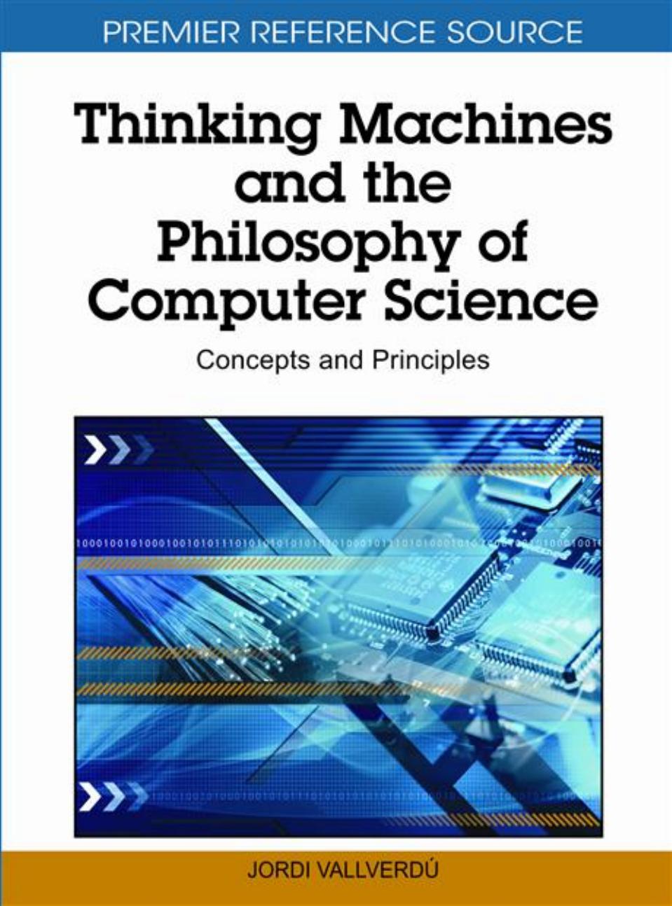 Thinking Machines and the Philosophy of Computer Science: Concepts and Principles