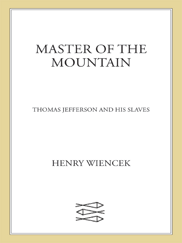 Master of the Mountain: Thomas Jefferson and His Slaves