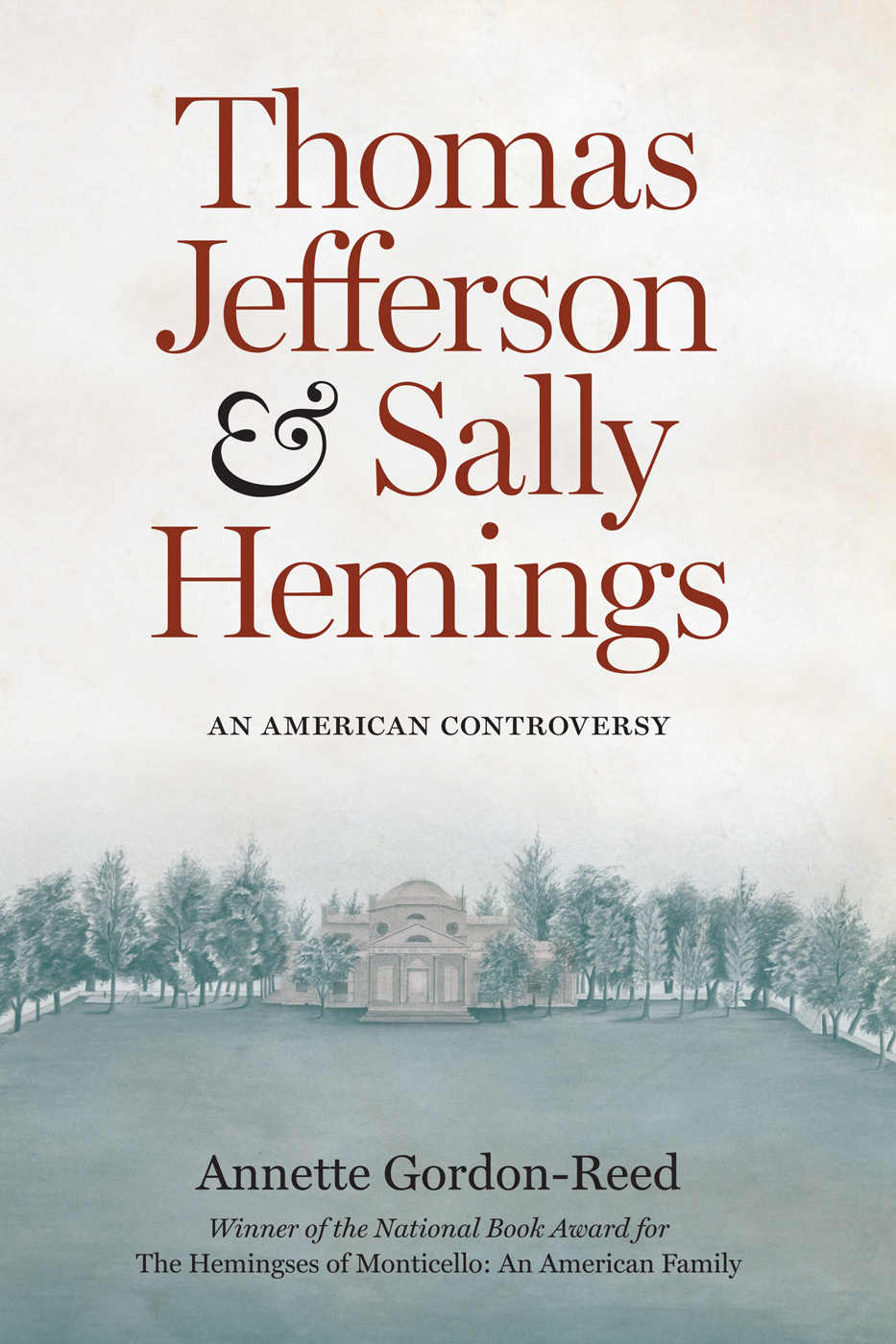 Thomas Jefferson and Sally Hemings: An American Controversy