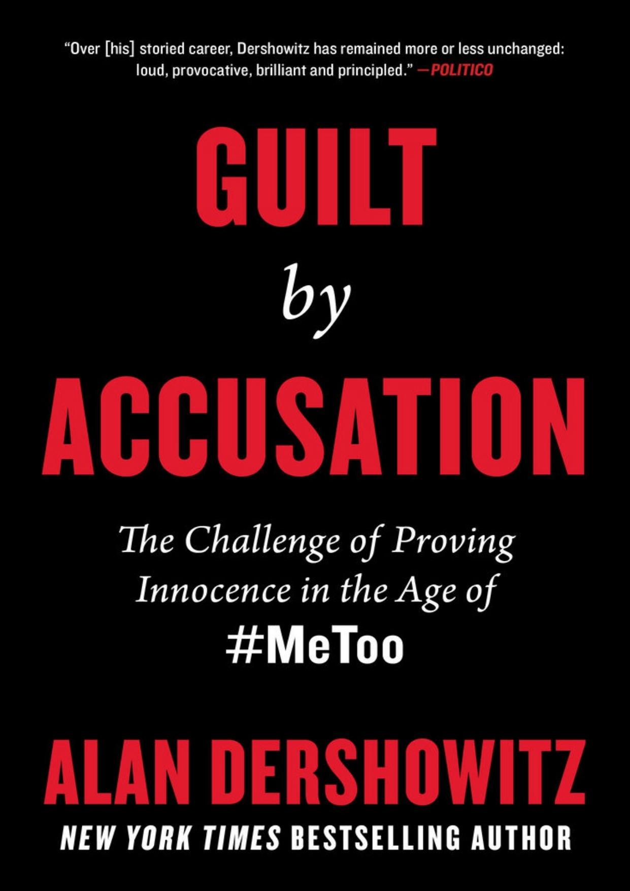 Guilt by Accusation: The Challenge of Proving Innocence in the Age of #MeToo