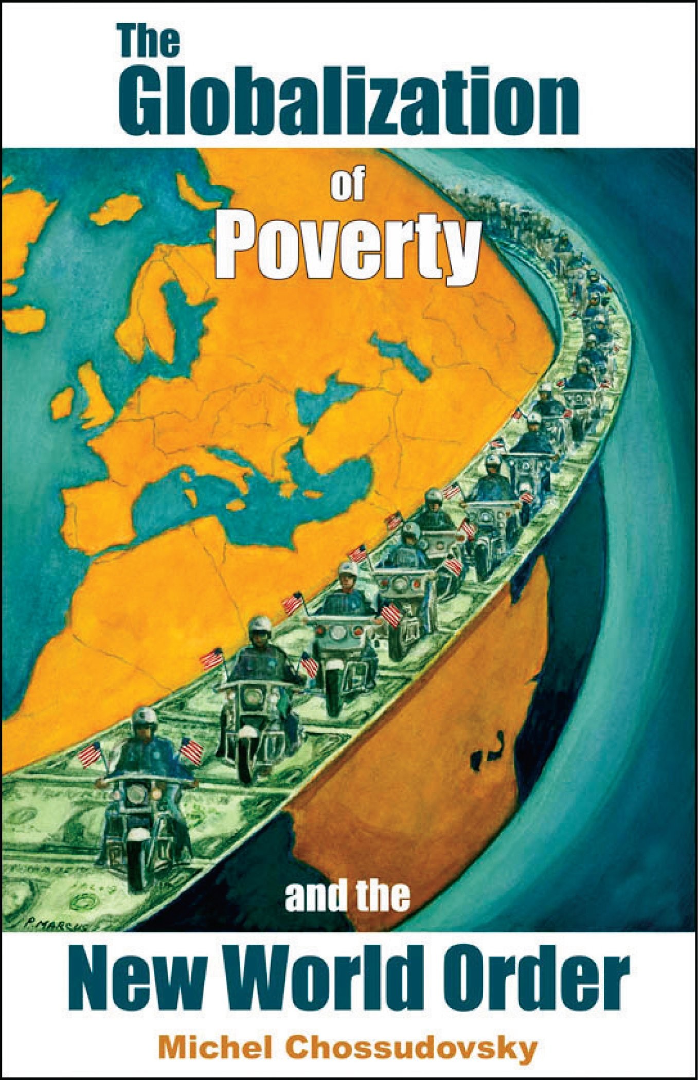 The Globalization of Poverty and the New World Order