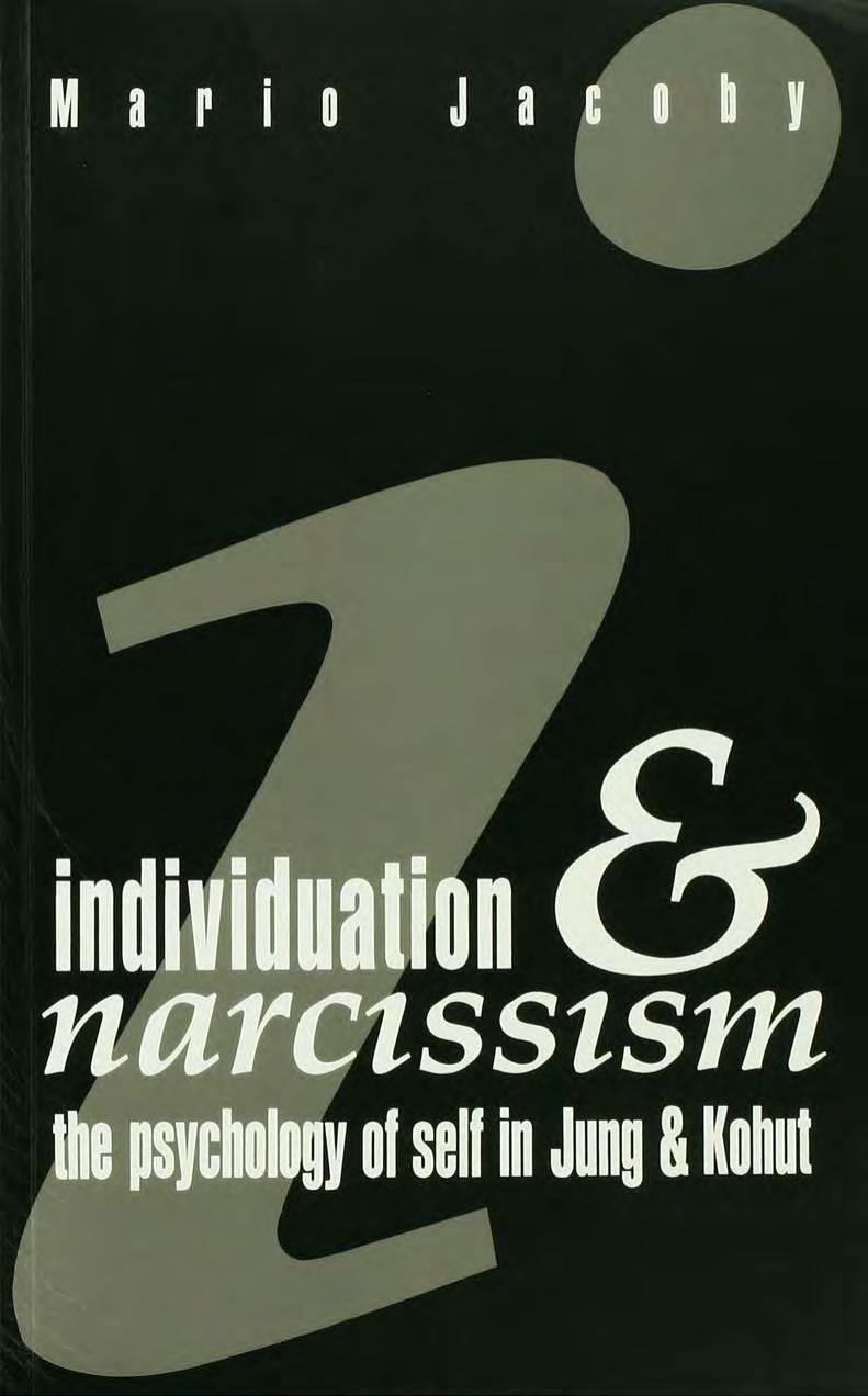 Individuation and Narcissism: The Psychology of Self in Jung and Kohut