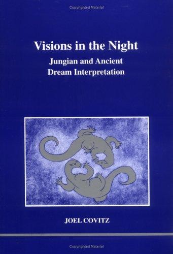 Visions in the Night: Jungian and Ancient Dream Interpretation