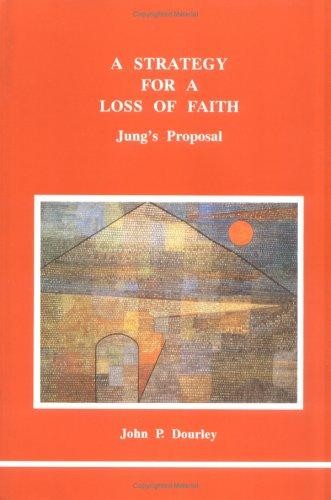 A Strategy for a Loss of Faith: Jung's Proposal