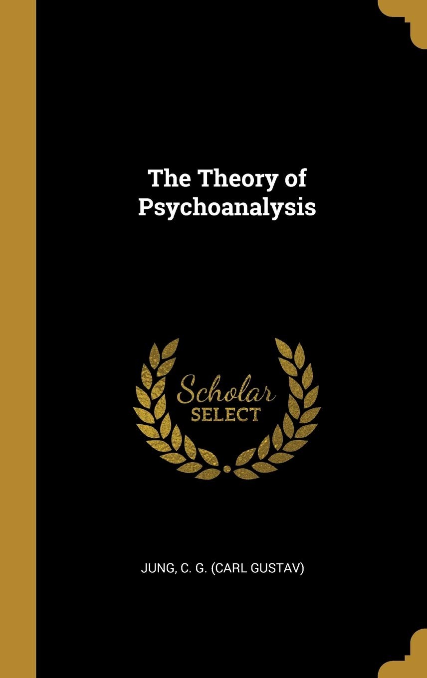 The Theory of Psychoanalysis