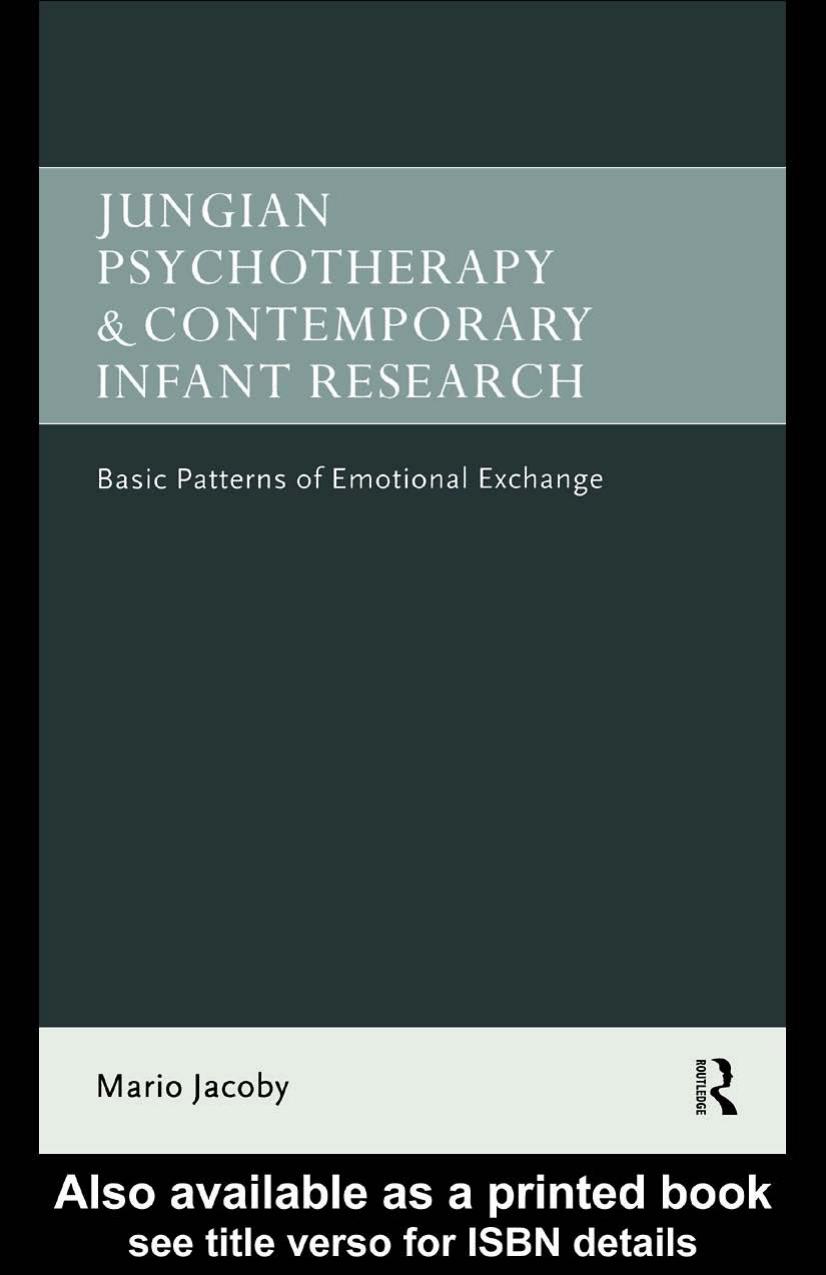 Jungian Psychotherapy and Contemporary Infant Research: Basic Patterns of Emotional Exchange