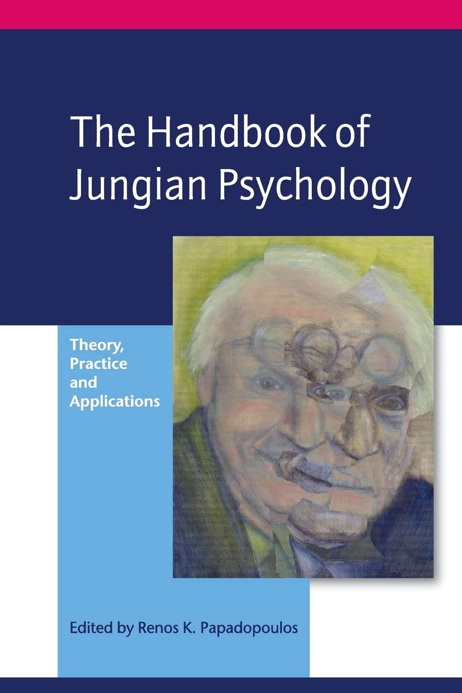 The Handbook of Jungian Psychology: Theory, Practice and Applications