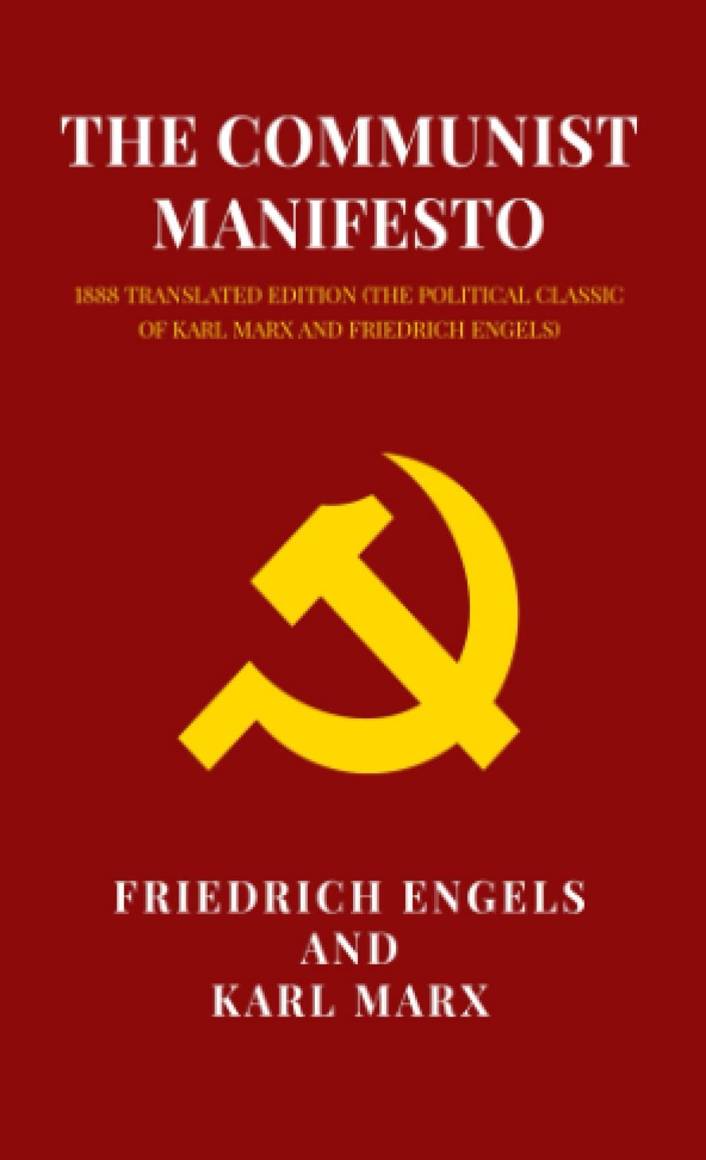 The Communist Manifesto & Selected Writings: & Selected Writings