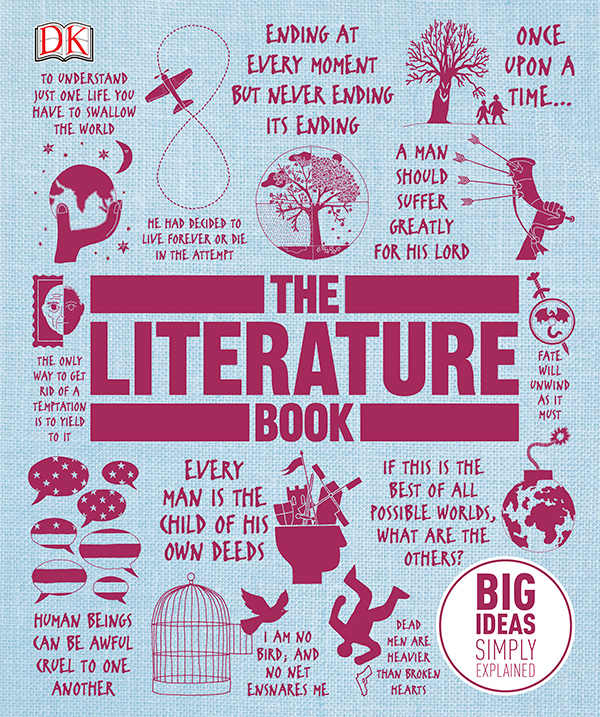 The Literature Book: Big Ideas Simply Explained