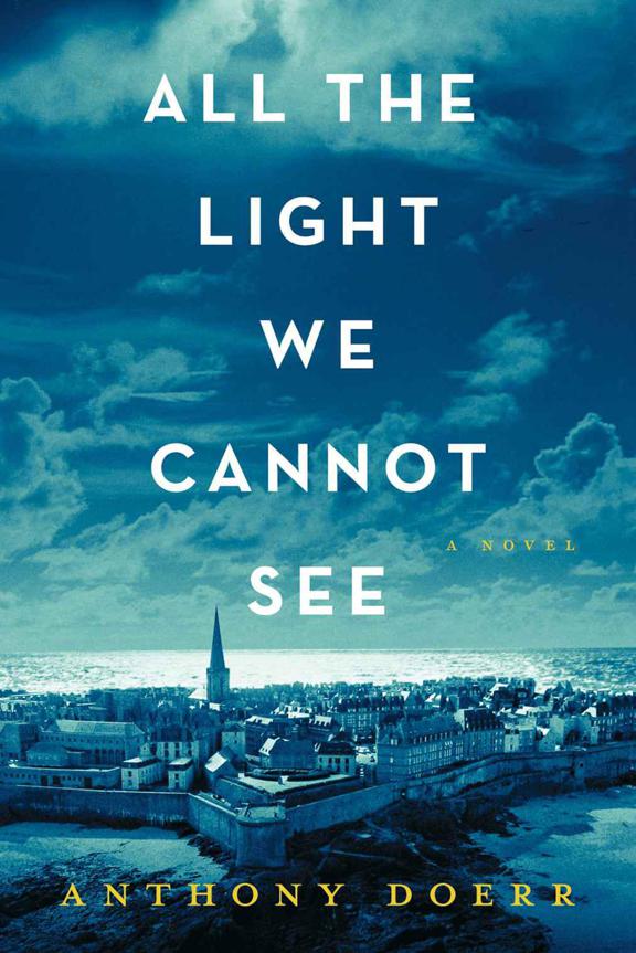 All the Light We Cannot See: A Novel