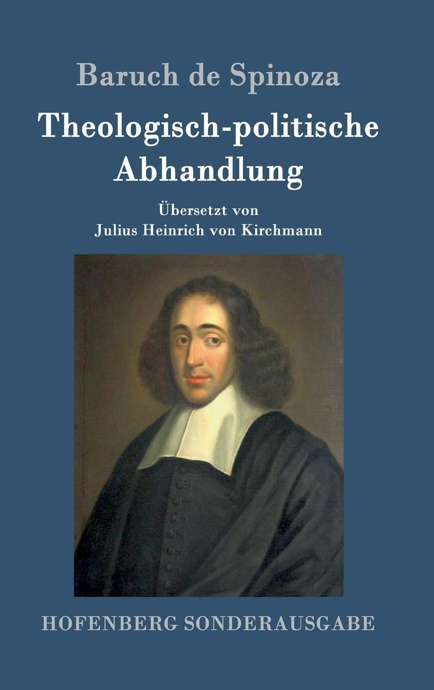 Theologisch-politische Abhandlung: Vollständige Ausgabe