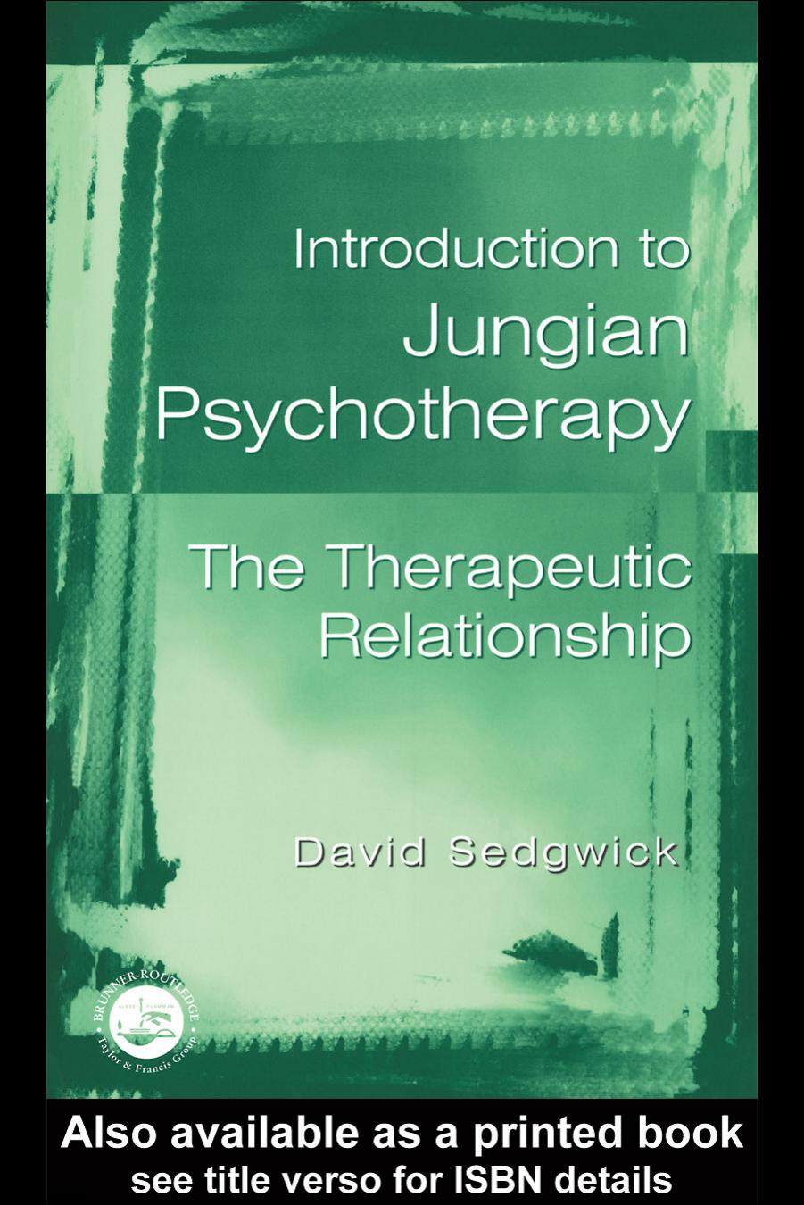 Introduction to Jungian Psychotherapy: The Therapeutic Relationship