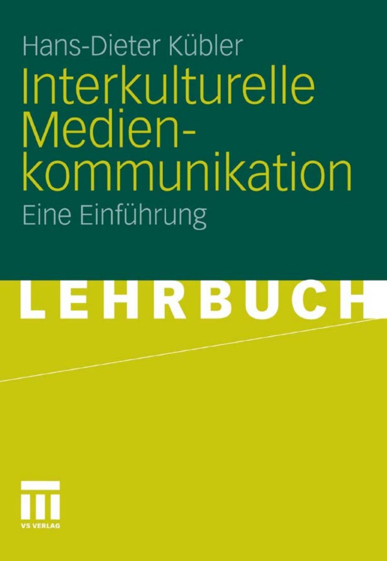 Interkulturelle Medienkommunikation: Eine Einführung