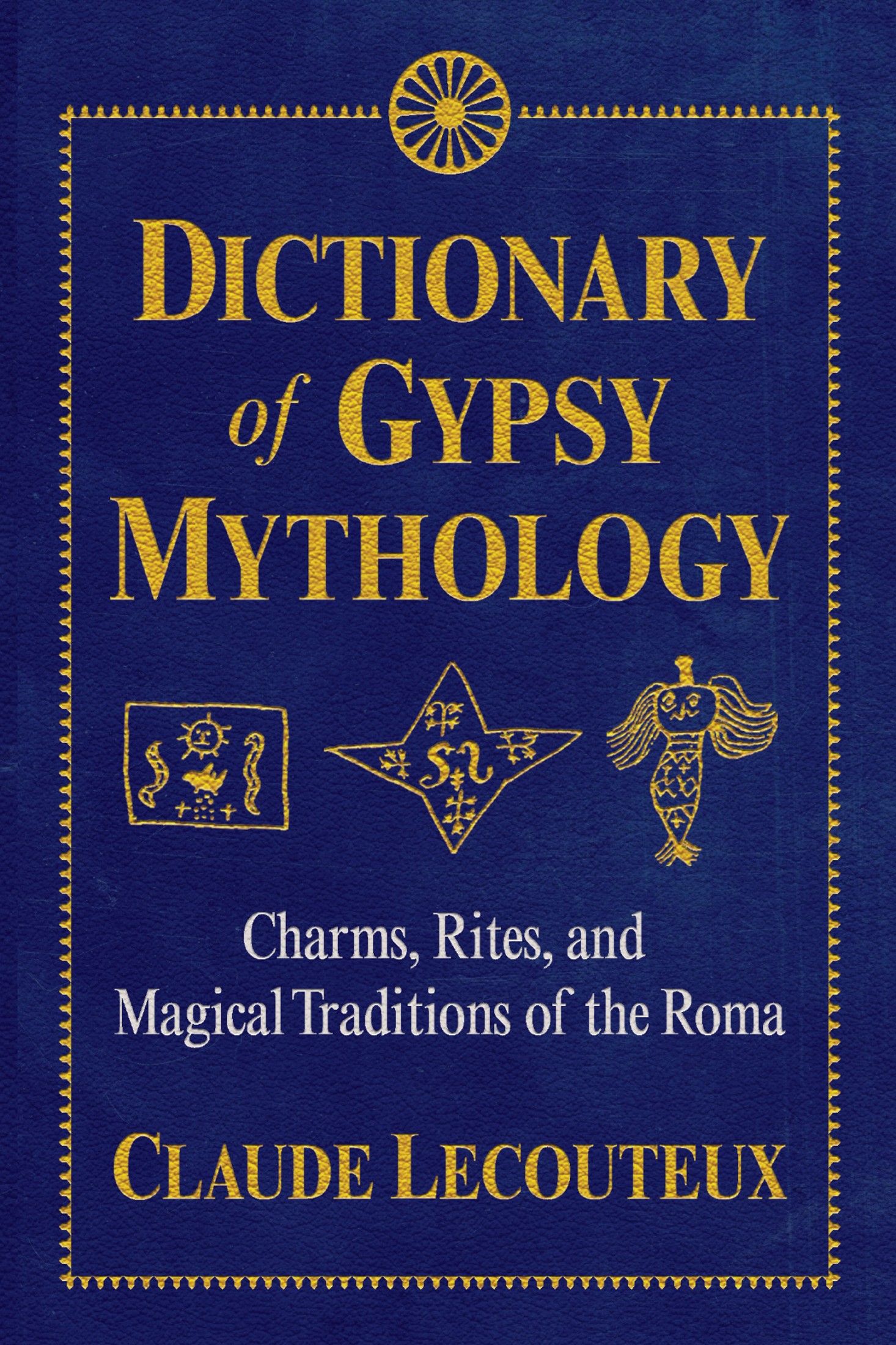 Dictionary of Gypsy Mythology